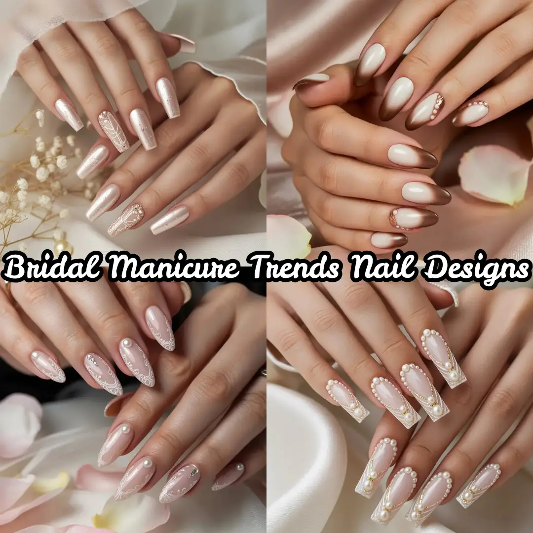 Bridal Manicure Trends Nail Designs