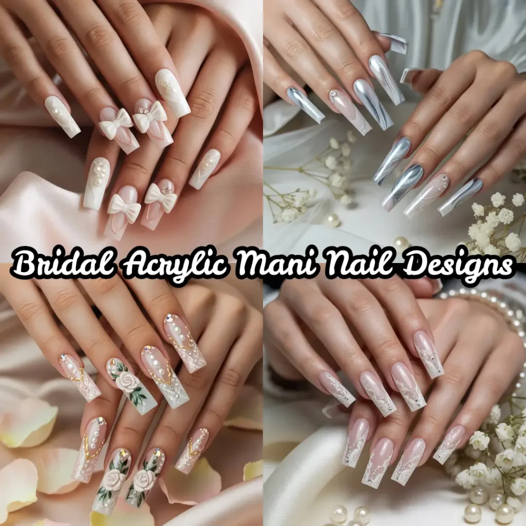 Bridal Acrylic Mani Nail Designs